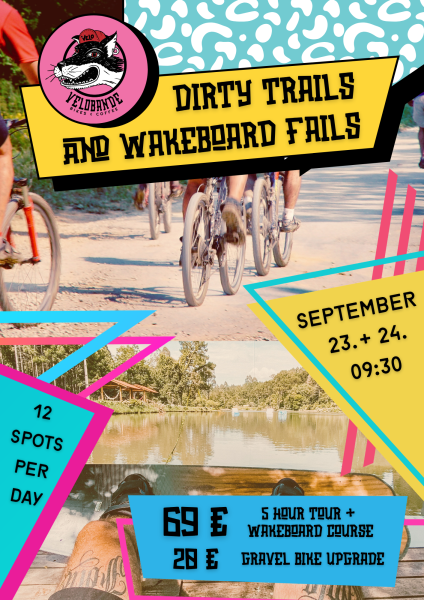 Bike Tour - Dirty Trails & Wakeboard Fails